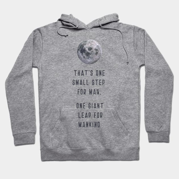 Moon Landing Quote (v4) Hoodie by bluerockproducts